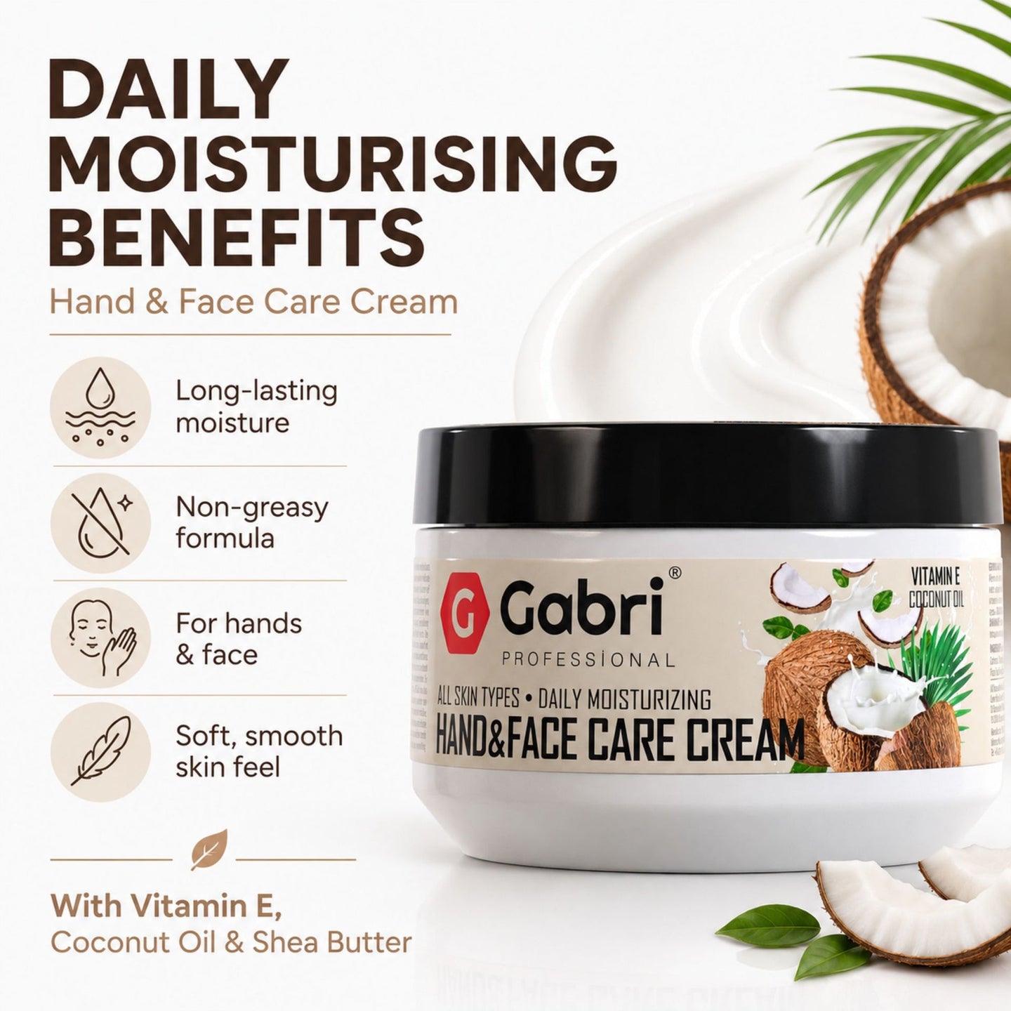 Gabri Professional Hand & Face Care Cream Vitamin E Coconut Oil 300ml: Powerful Nourishing Moisture for Soft, Smooth-Looking Skin 3 Gabri Professional Hand & Face Care Cream Vitamin E Coconut Oil 300ml: Powerful Nourishing Moisture for Soft, Smooth-Looking Skin - Image 3